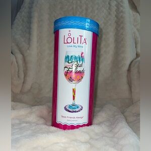 Lolita love my wine best friends always wine glass. 15oz. Never used.